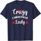 Funny Humor I Crazy Christmas Lady T-Shirt - T-Shirt | Navy