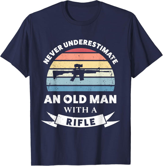 Old Man with a Rifle Funny Gun Gift Dad T-Shirt - T-Shirt | Navy