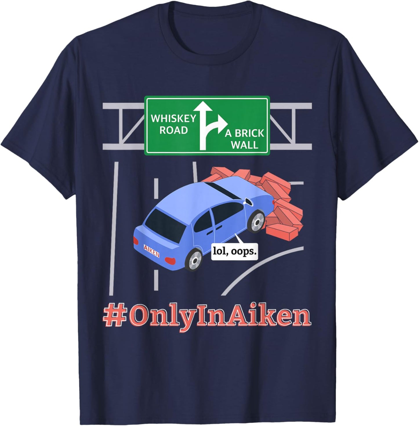 Aiken, SC, Brick Wall Meme T-Shirt - T-Shirt | Navy