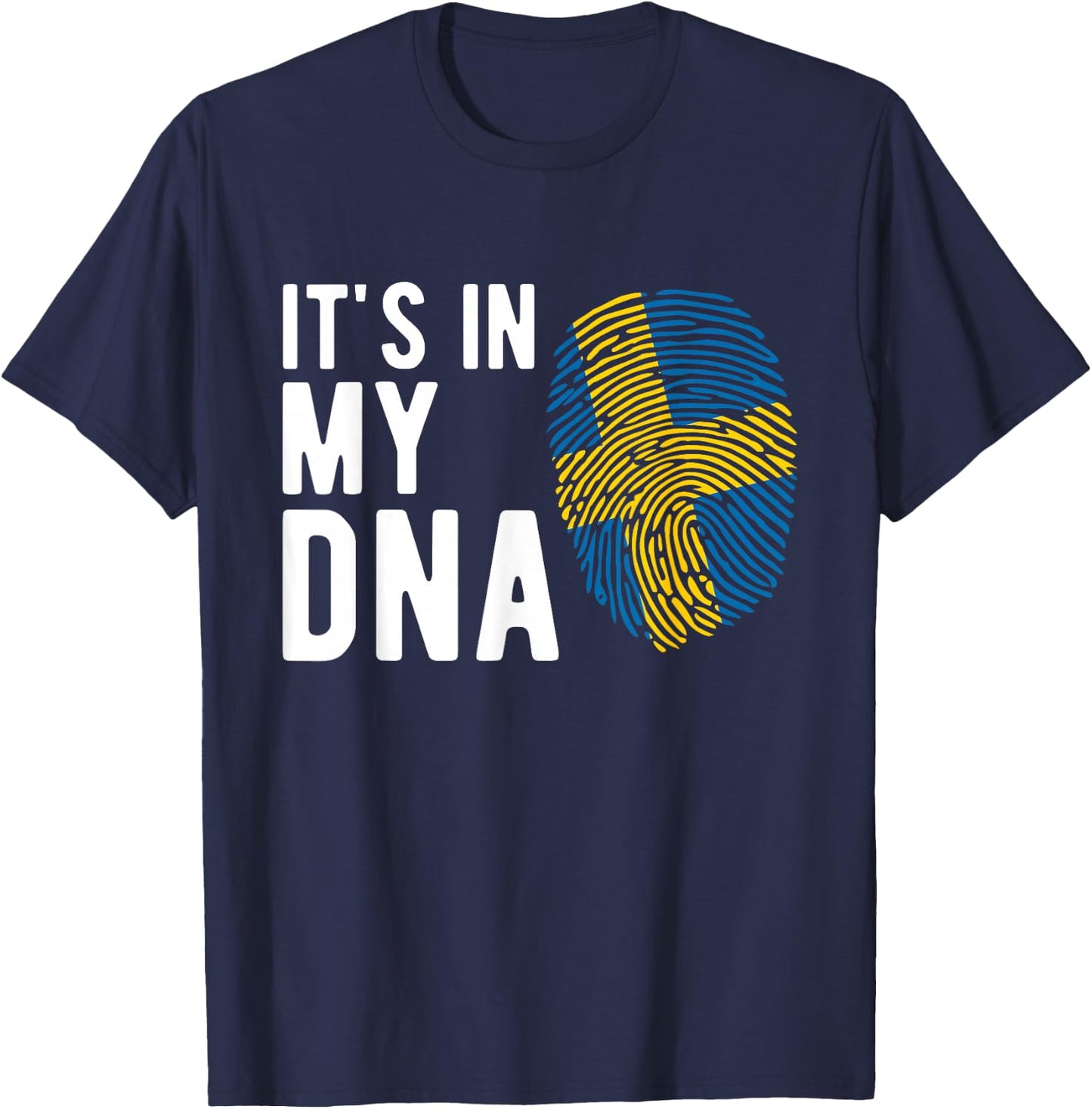 It's in My DNA Sweden Flag Swedish Gift T-Shirt - T-Shirt | Navy