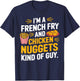 French Fry Lover Funny Chicken Nuggets T-Shirt - T-Shirt | Navy