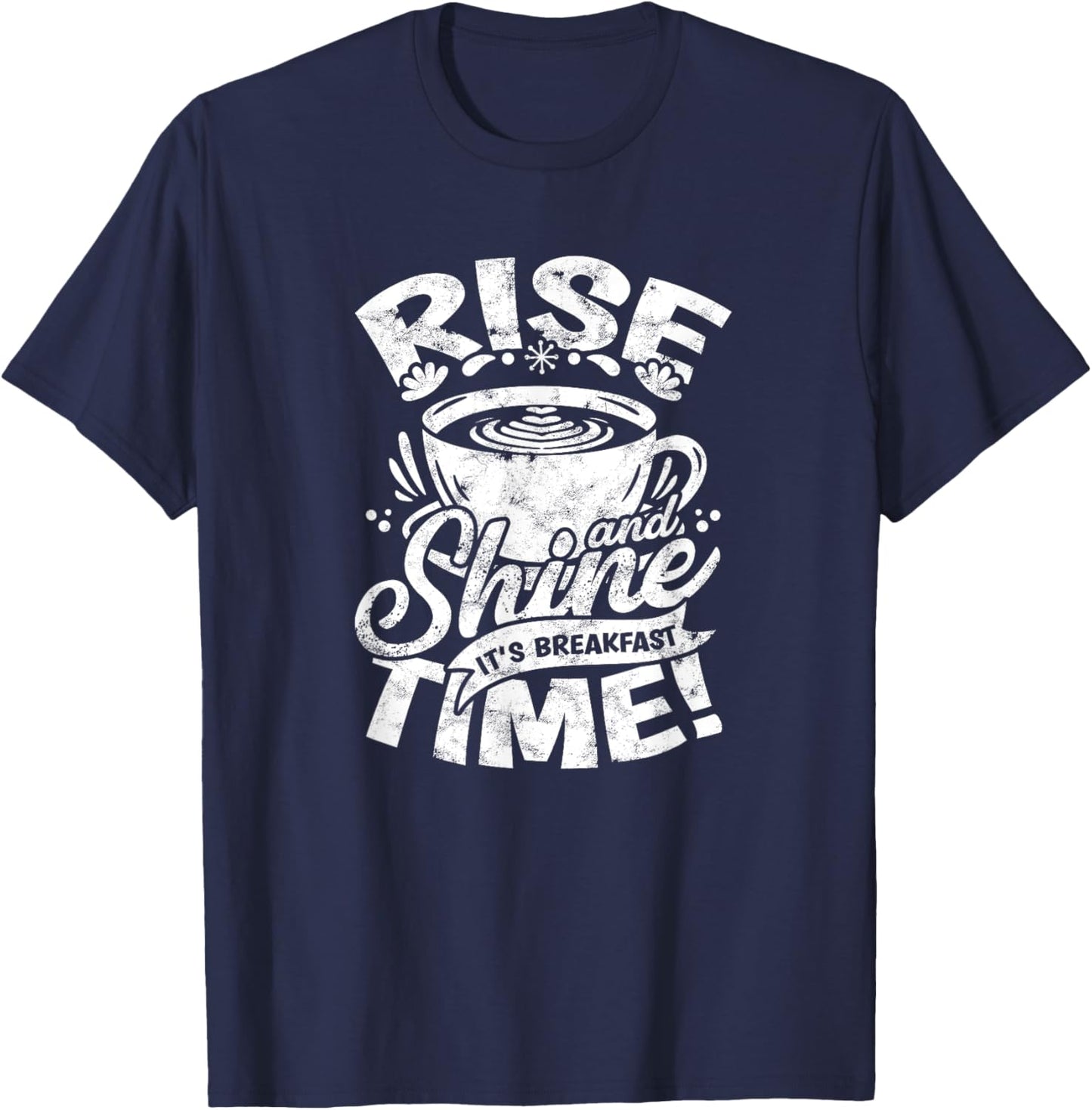 Rise and shine, it's breakfast time! - Breakfast T-Shirt - T-Shirt | Navy