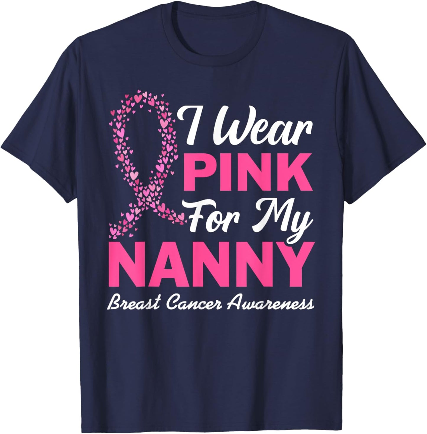 I Wear Pink For My Nanny Grandma Breast Cancer Awareness Kid T-Shirt - T-Shirt | Navy