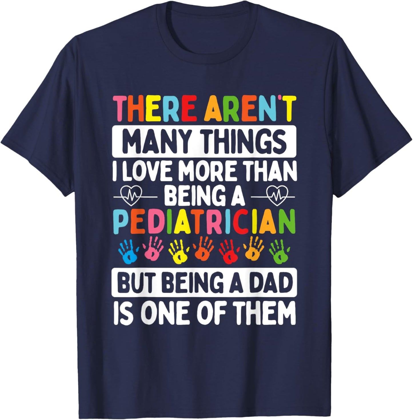 Pediatrician Father´s Day Papa Dad Father Children Doctor T-Shirt - T-Shirt | Navy