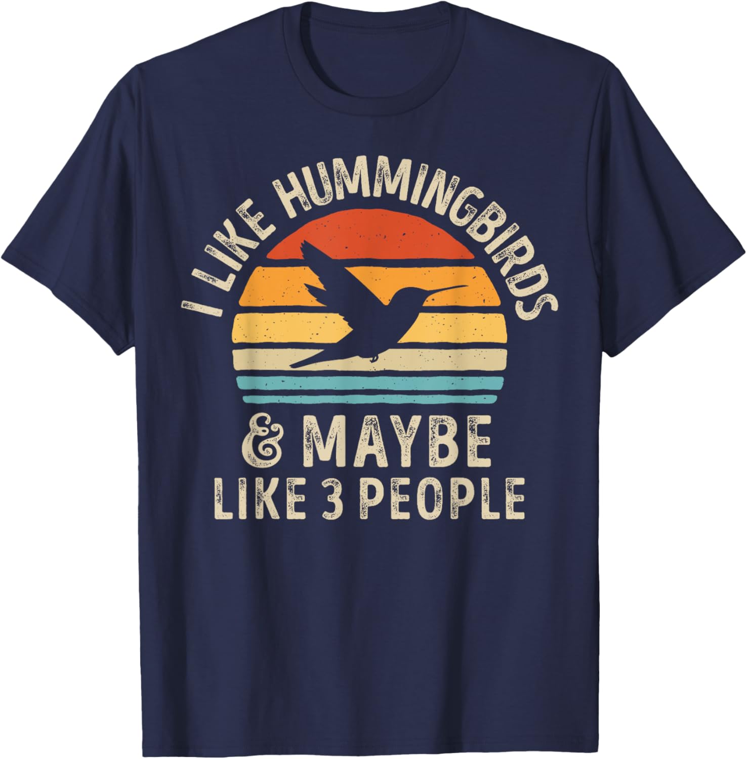 I Like Hummingbirds And Maybe 3 People Hummingbird Vintage T-Shirt - T-Shirt | Navy