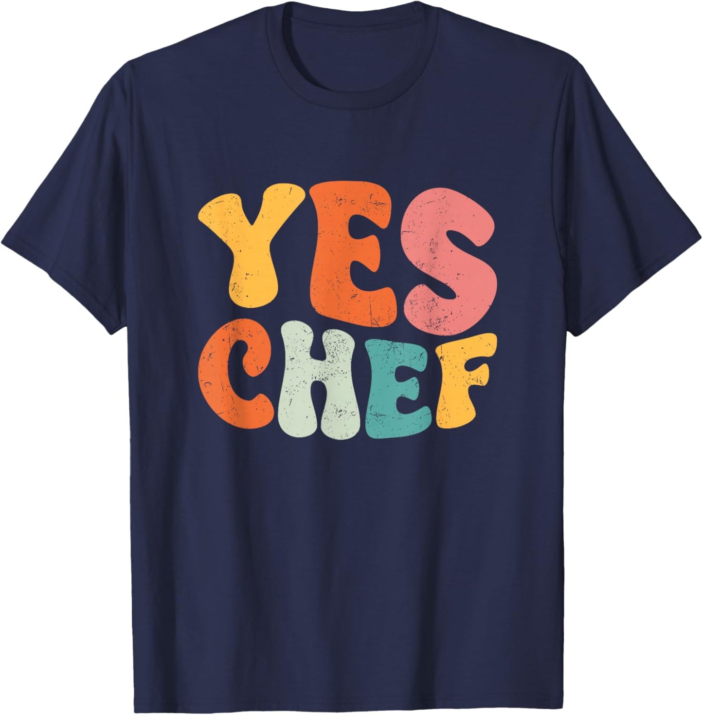 Yes Chef - Funny Saying Slang Restaurant Chef Cook Cooking T-Shirt - T-Shirt | Navy