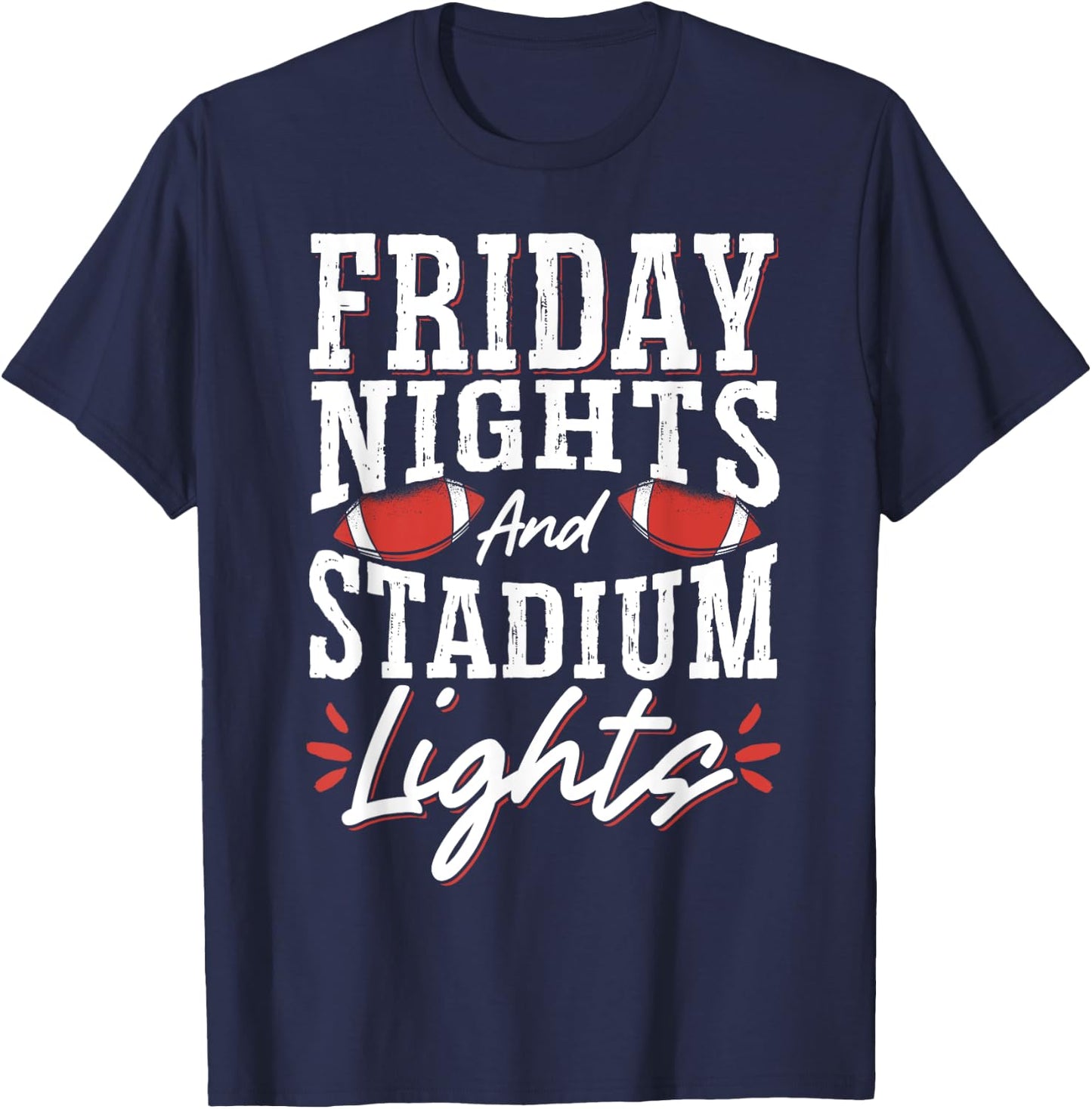 Friday Nights And Stadium Lights T-Shirt - T-Shirt | Navy