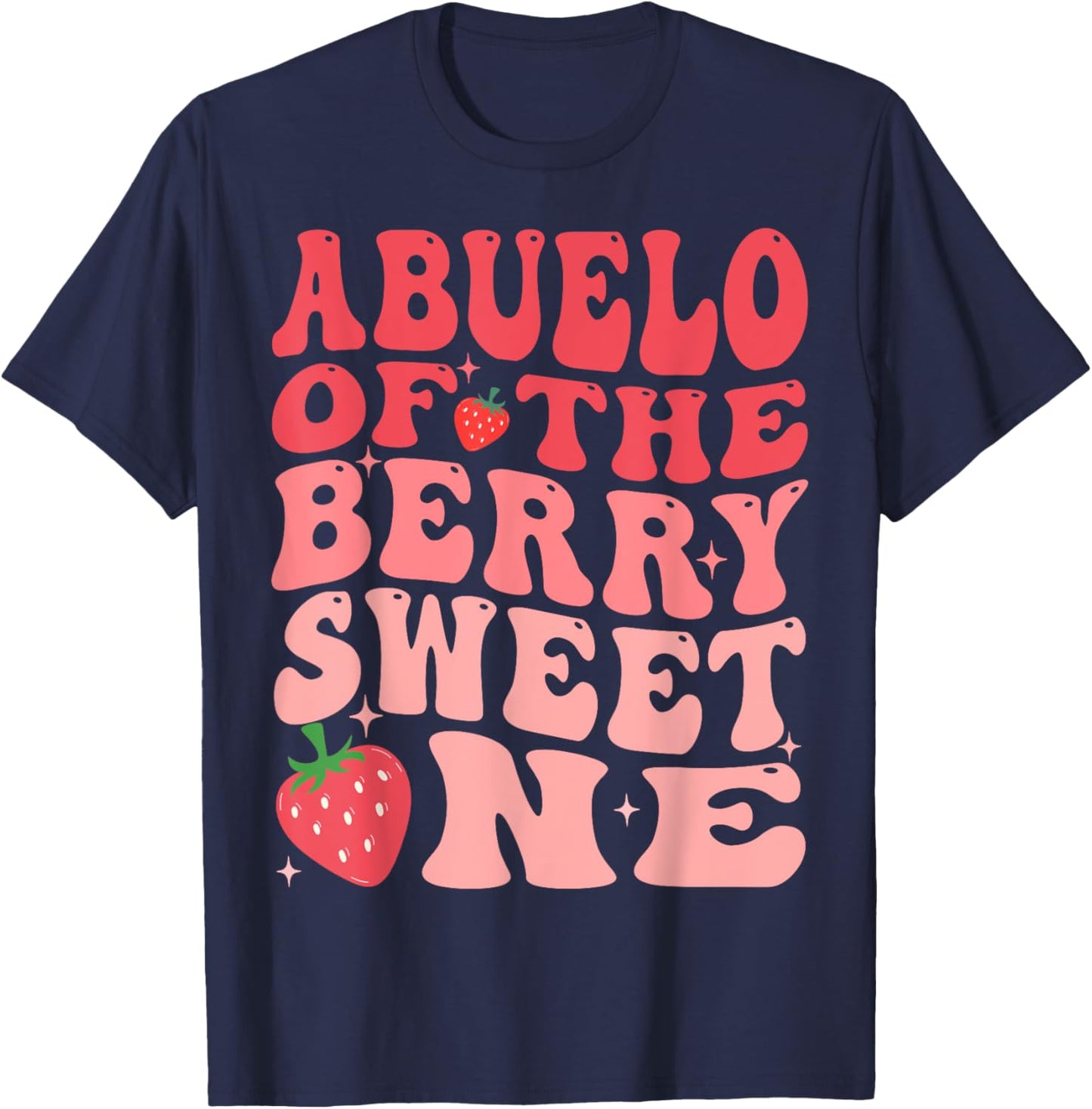 Abuelo Of The Berry Sweet One 1st Birthday Strawberry T-Shirt - T-Shirt | Navy