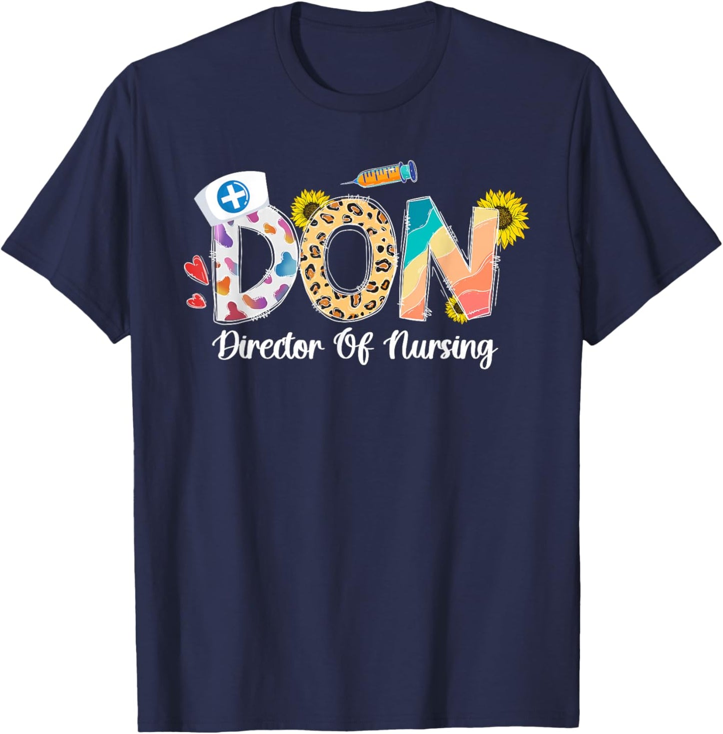 Director Of Nursing Director Nurse Director T-Shirt - T-Shirt | Navy