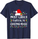 Funny Most Likely To Watch All The Christmas Movies T-Shirt - T-Shirt | Navy
