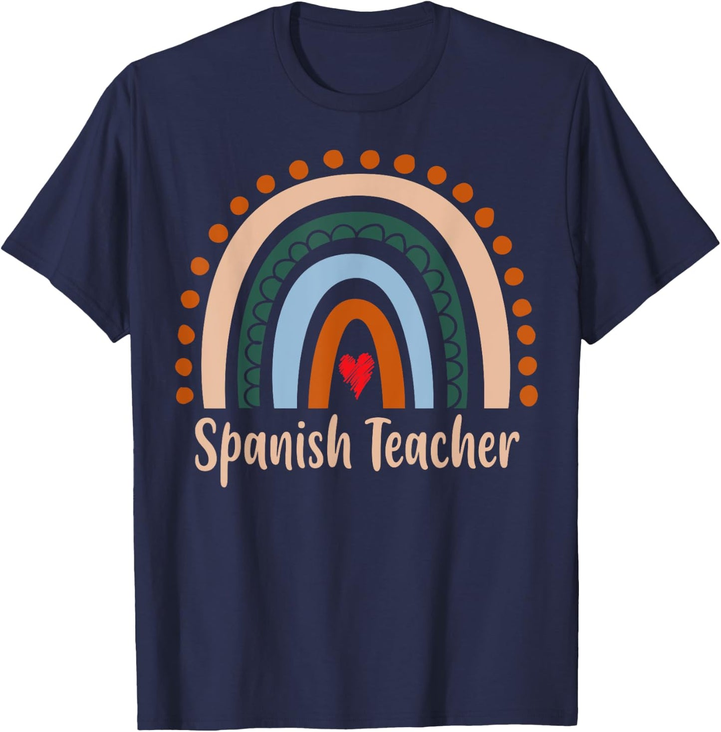 Spanish Teacher Boho Rainbow Back To School Appreciation Women T-Shirt - T-Shirt | Navy