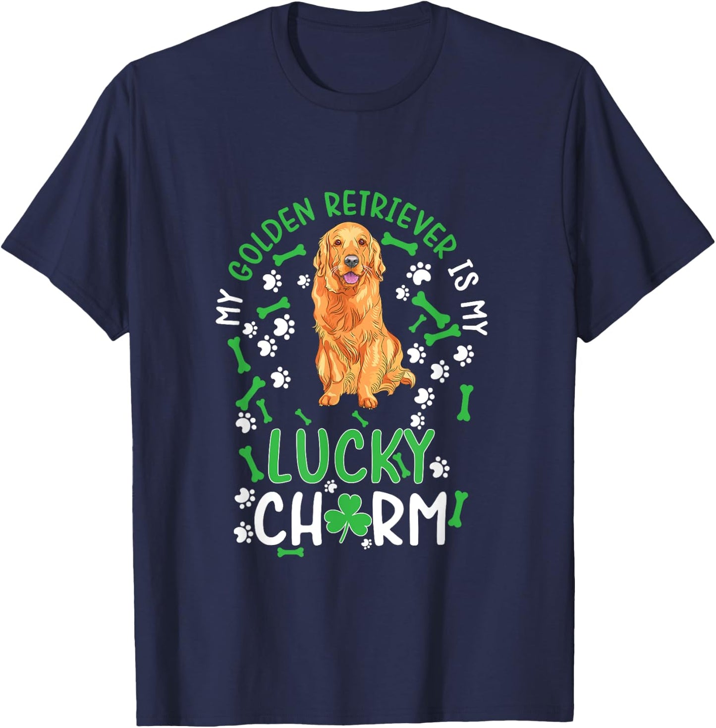 My Golden Retriever is My Lucky Charm dog st Patrick's day T-Shirt - T-Shirt | Navy