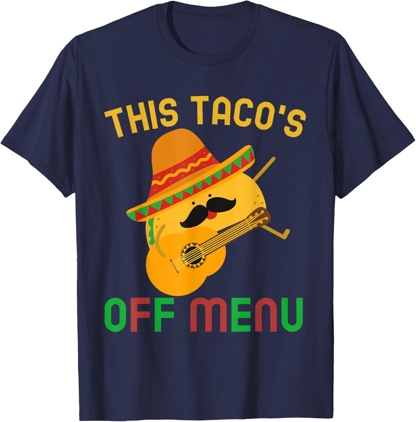 This Taco's Off Menu Funny Bachelor Bachelorette Kawaii Taco T-Shirt - T-Shirt | Navy
