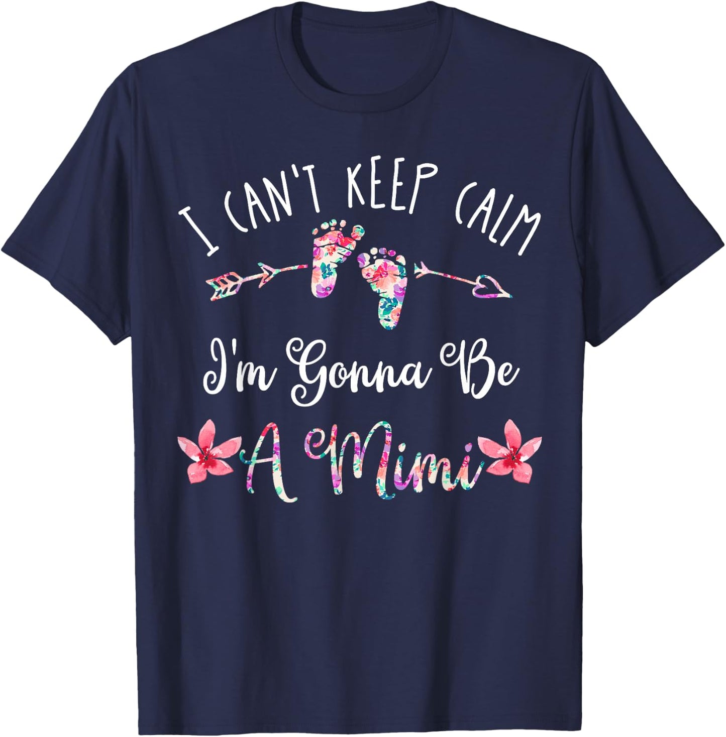 I Can't Keep Calm I'm Gonna Be a Mimi T-Shirt - T-Shirt | Navy
