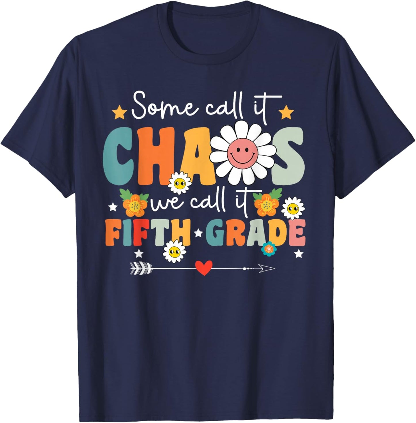 Funny Groovy Some Call It Chaos We Call It Fifth Grade Kids T-Shirt - T-Shirt | Navy