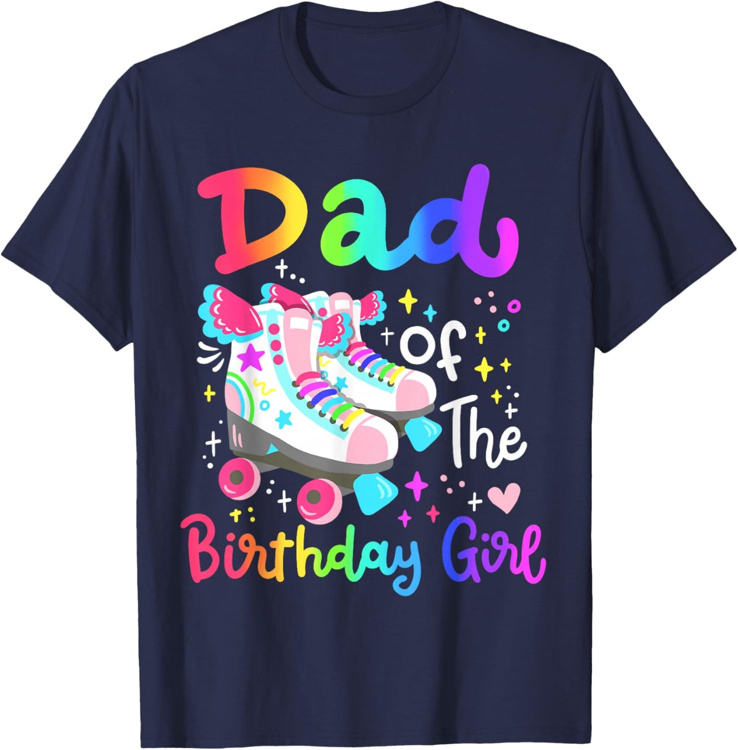 Dad of the Birthday Girl Skater Roller Skate Family Party T-Shirt - T-Shirt | Navy
