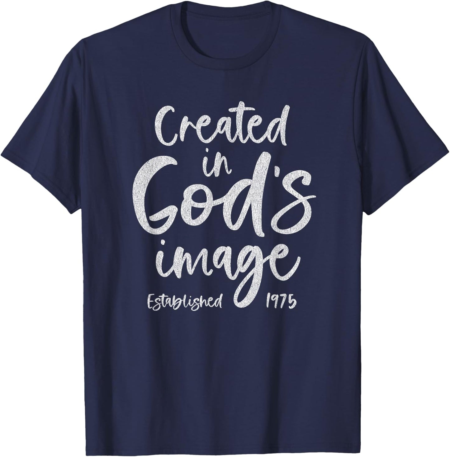 50 Year Old Christian: Jesus and God 1975 50th Birthday T-Shirt - T-Shirt | Navy