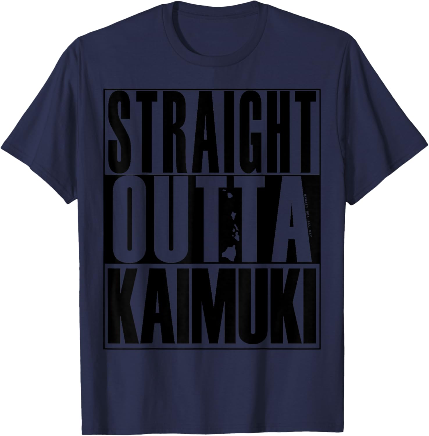 Straight Outta Kaimuki (black) by Hawaii Nei All Day T-Shirt - T-Shirt | Navy