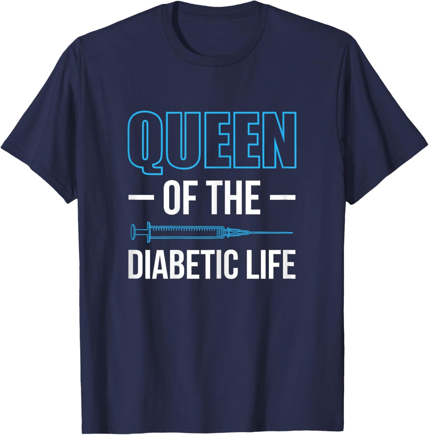 Queen Of The Diabetic Life Diabetes T-Shirt - T-Shirt | Navy