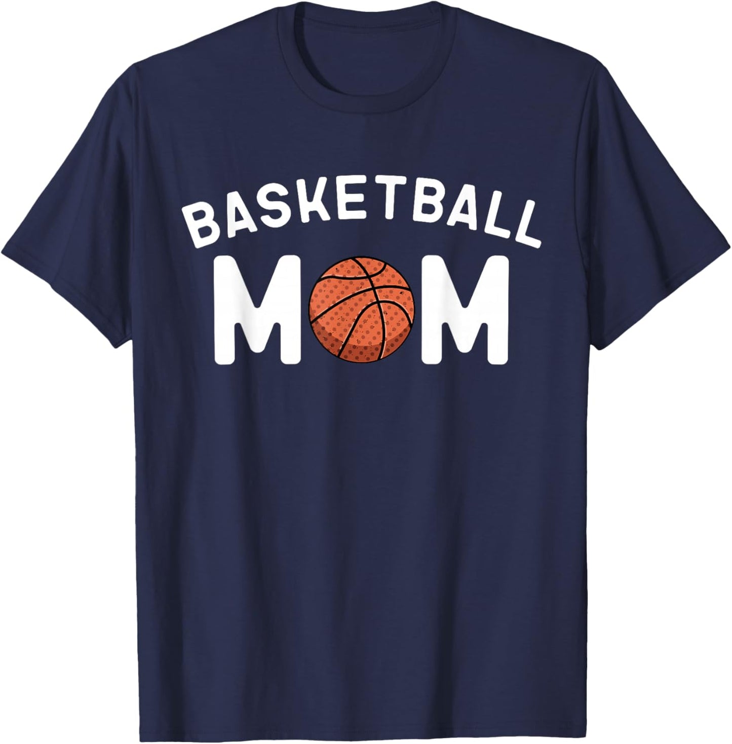 Basketball Mom Supportive Player Mama Mothers Day T-Shirt - T-Shirt | Navy