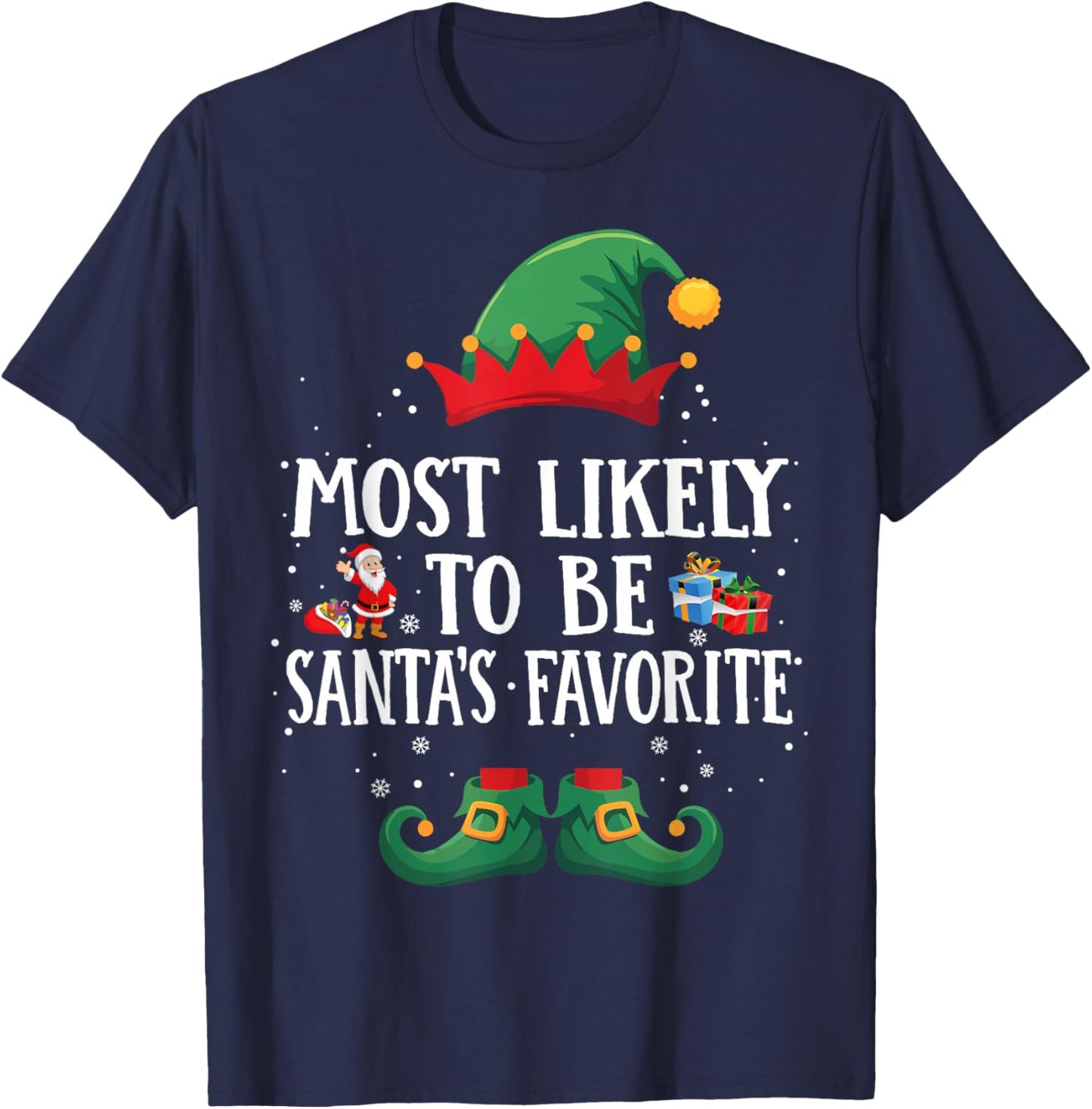Most Likely To Be Santa’s Favorite Matching Christmas Elf T-Shirt - T-Shirt | Navy