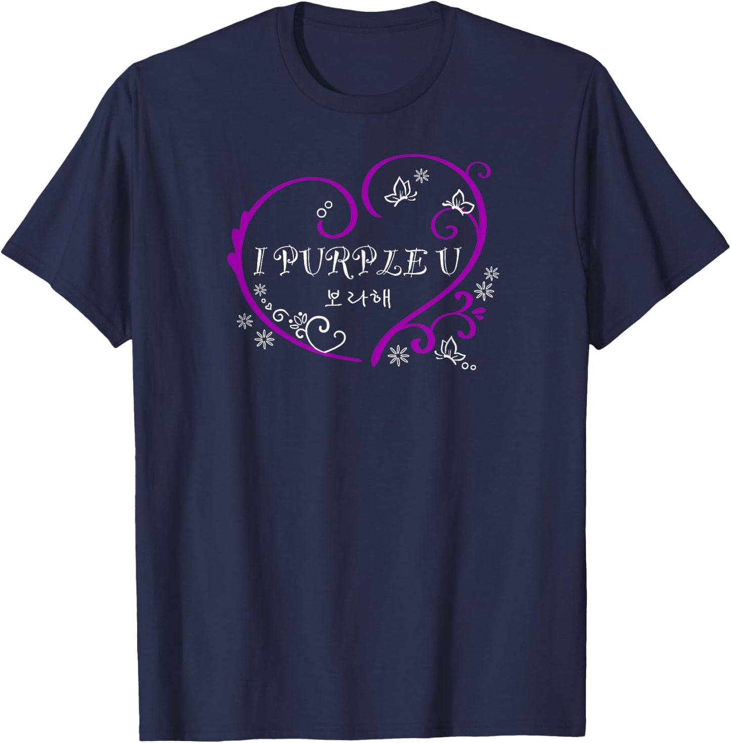 K-pop ARMY I Purple You for Biggest Boy Band Fan Korean Word T-Shirt - T-Shirt | Navy