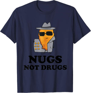 Nugs Not Drugs - Funny Chicken Nugget T-Shirt - T-Shirt | Navy