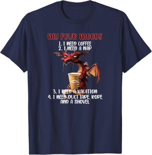 My Four Moods I Need Coffee I Need A Nap Dragon Coffee Lover T-Shirt - T-Shirt | Navy