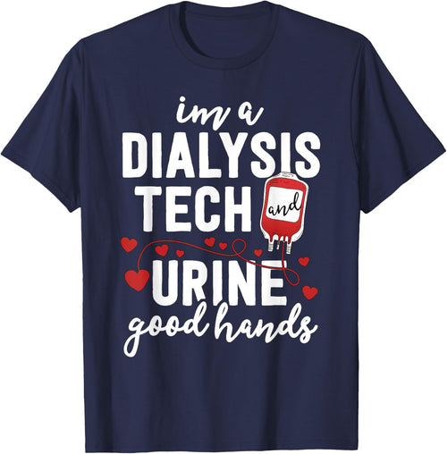 Dialysis Tech Gifts Women Funny Nurse Pun Urine Good Hands