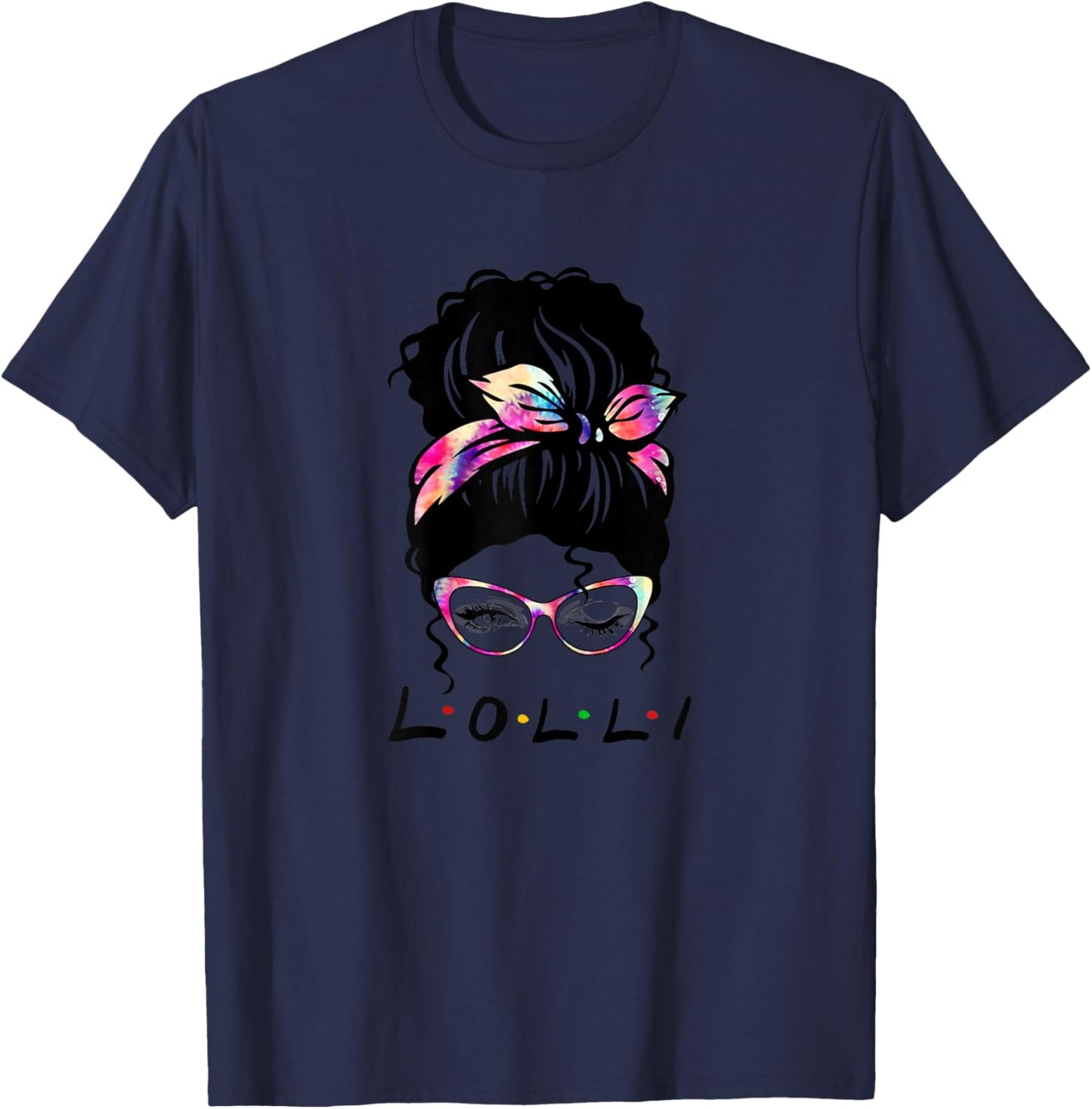 Messy Hair Bun Lolli Life Wink Eye Tie Dye Mothers Day T-Shirt - T-Shirt | Navy