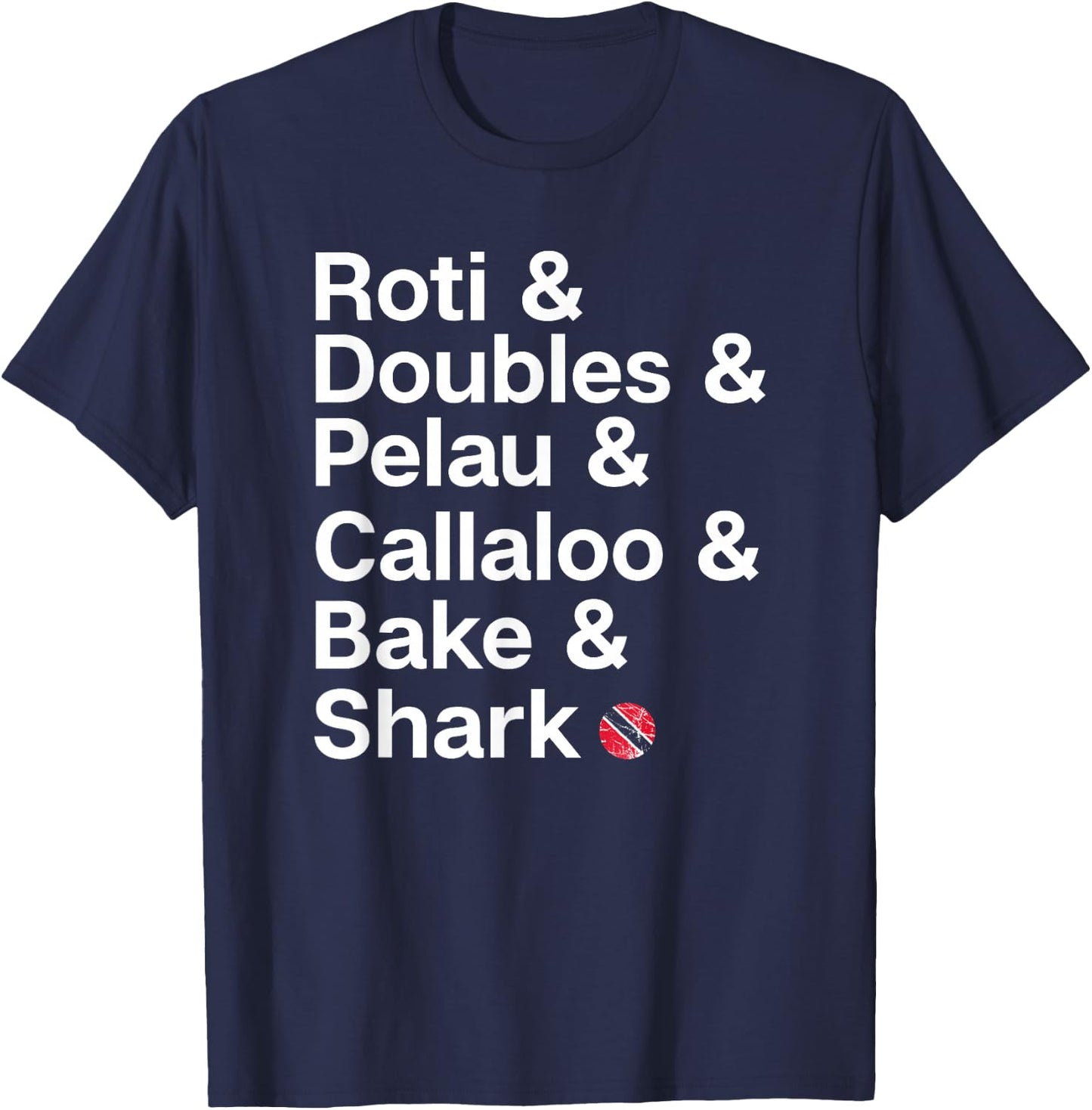 Trinidad National Food! Trini Pride T-Shirt - T-Shirt | Navy
