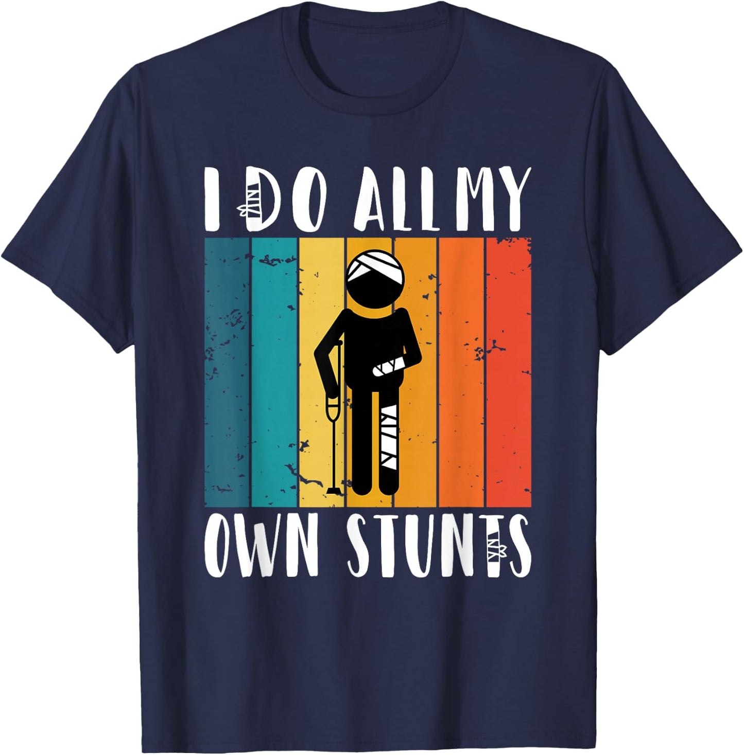 I do all my own Stunts T-Shirt - T-Shirt | Navy