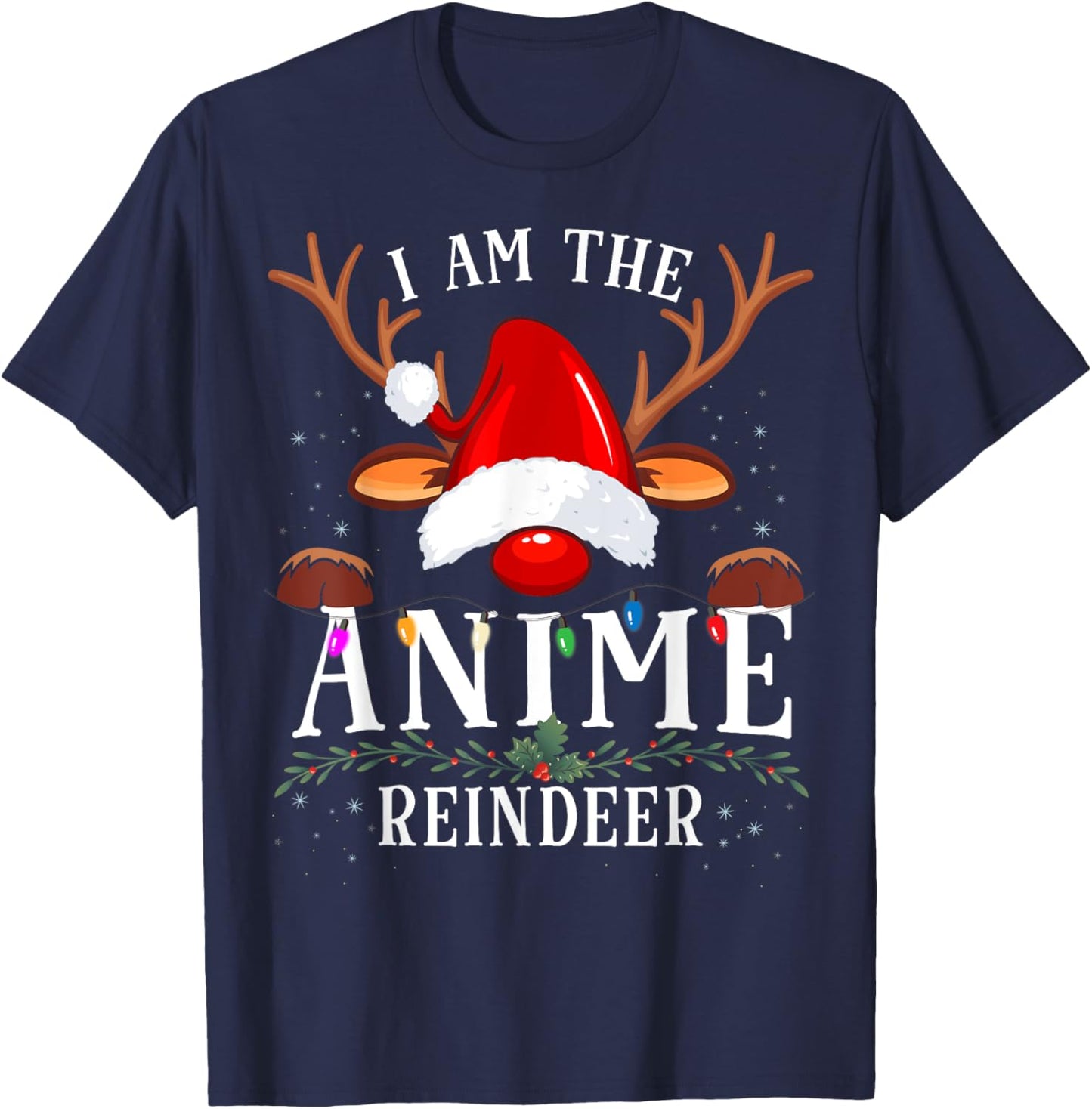 I Am The Anime Reindeer Christmas Family T-Shirt - T-Shirt | Navy