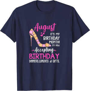 August It's my Birthday Month Women Mom Wife Gifts T-Shirt - T-Shirt | Navy
