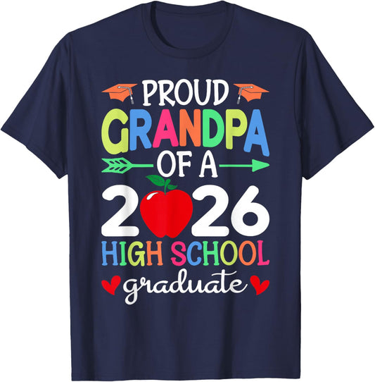 Proud Grandpa Of A 2026 High School Graduate Graduation Day T-Shirt - T-Shirt | Navy