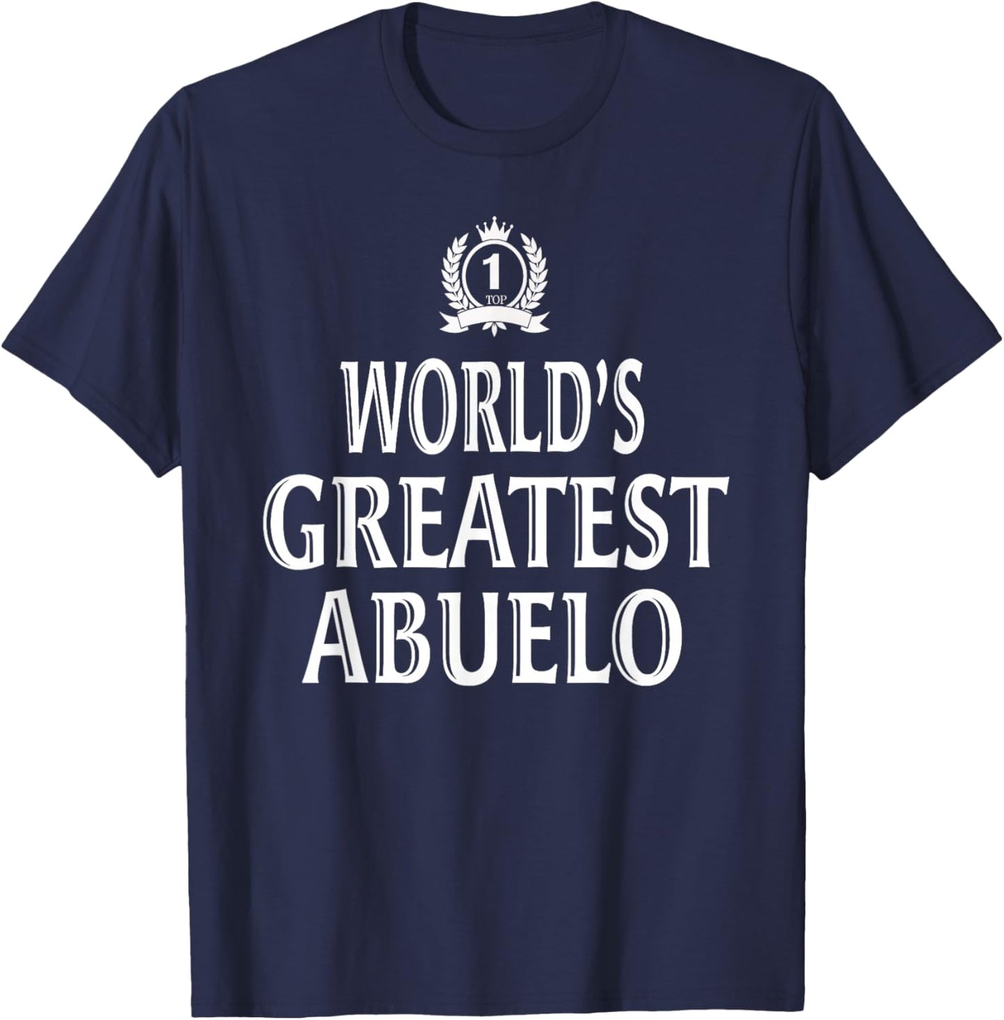 World's Greatest Abuelo Cool for Spanish Hispanic Grandpa T-Shirt - T-Shirt | Navy