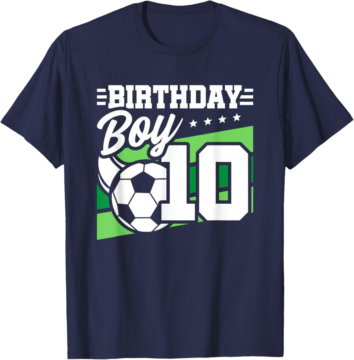 Soccer Birthday Party - 10 Year Old Boy - 10th Birthday T-Shirt - T-Shirt | Navy