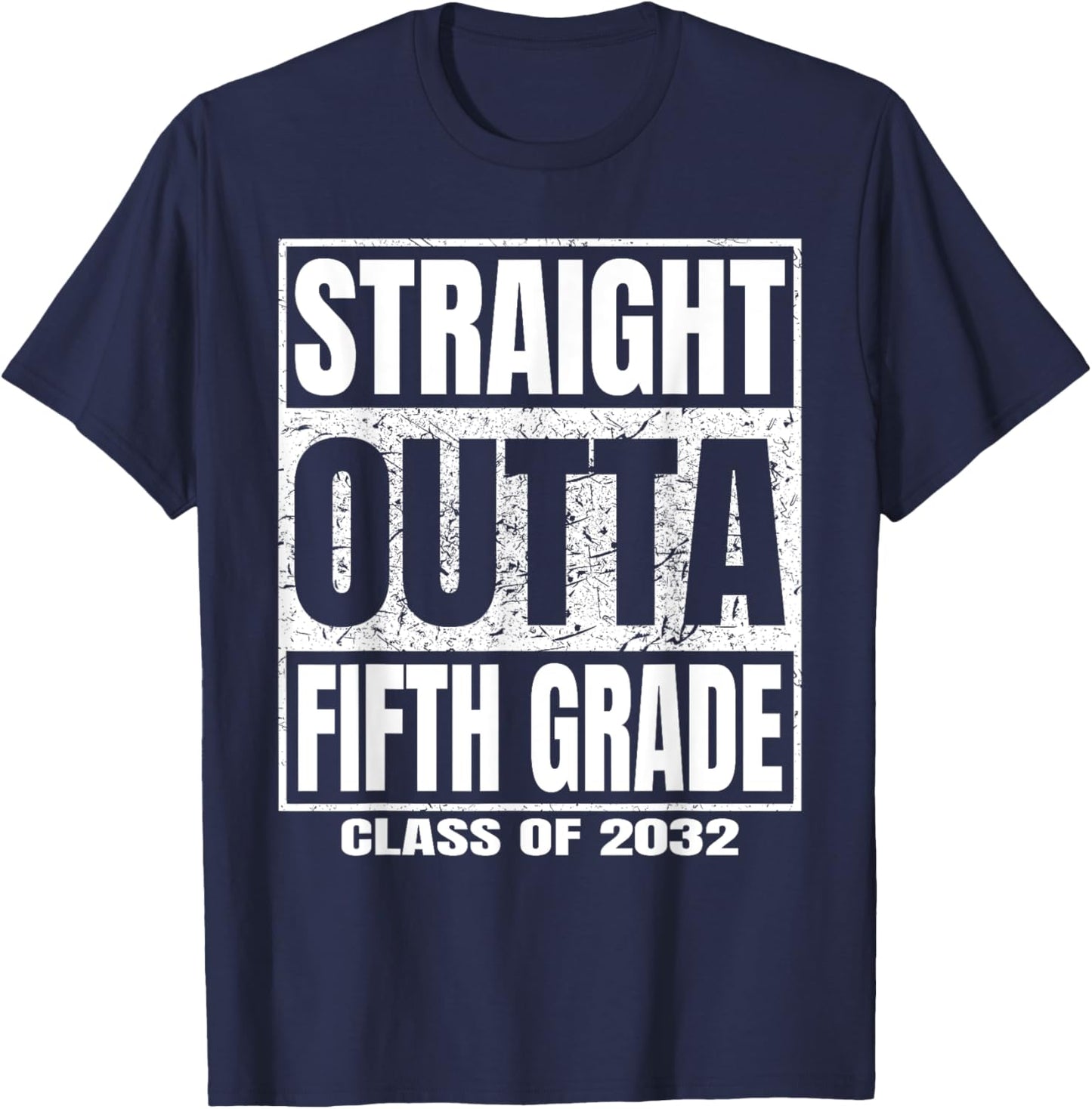 Straight Outta Fifth Grade Graduation Class 2032 5th Grade T-Shirt - T-Shirt | Navy