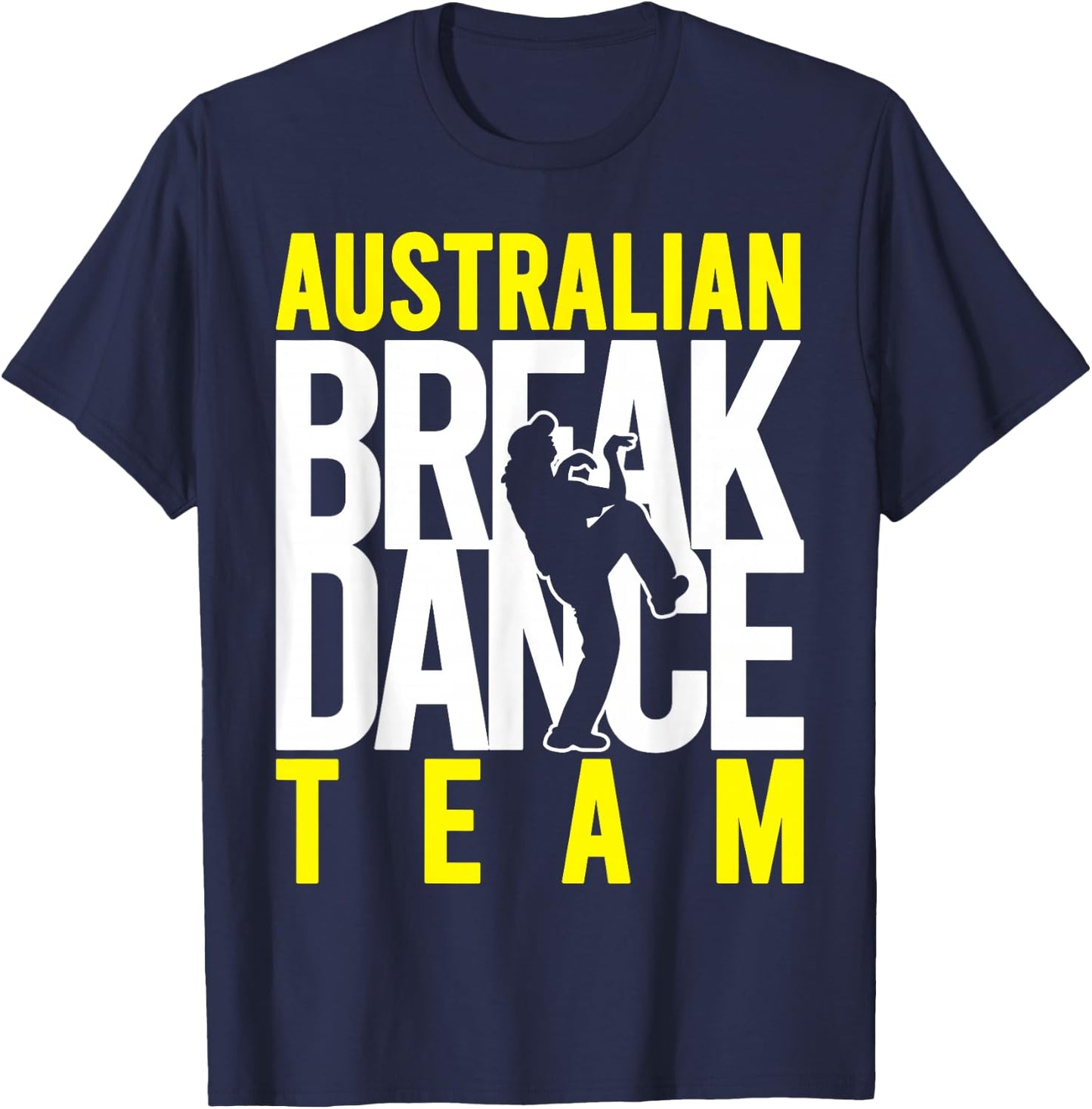 Australian Breakdance Team Costume Break Dancer Matching T-Shirt - T-Shirt | Navy
