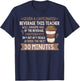 Given A Caffeinated Beverage This Teacher Will Consume Women T-Shirt - T-Shirt | Navy
