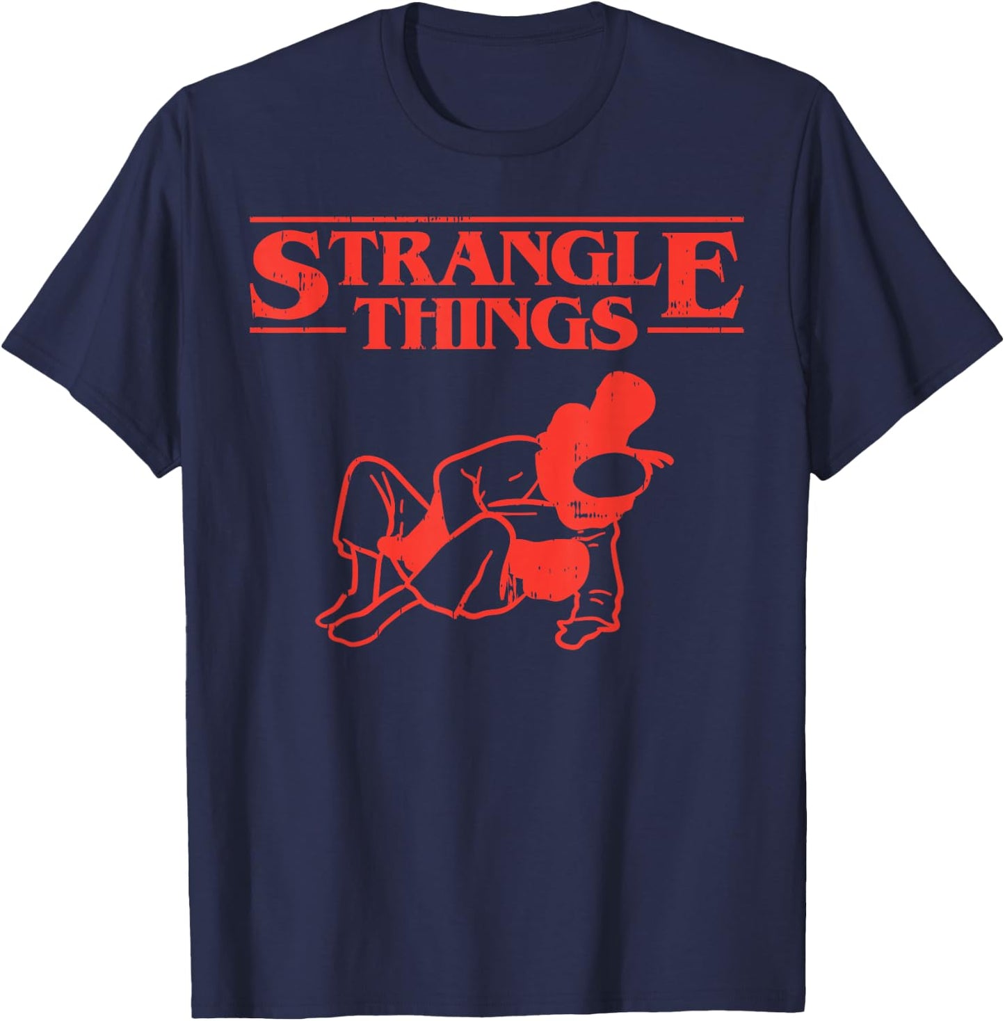 Strangle Things Funny Brazilian Jiu Jitsu Martial Arts Gift T-Shirt - T-Shirt | Navy