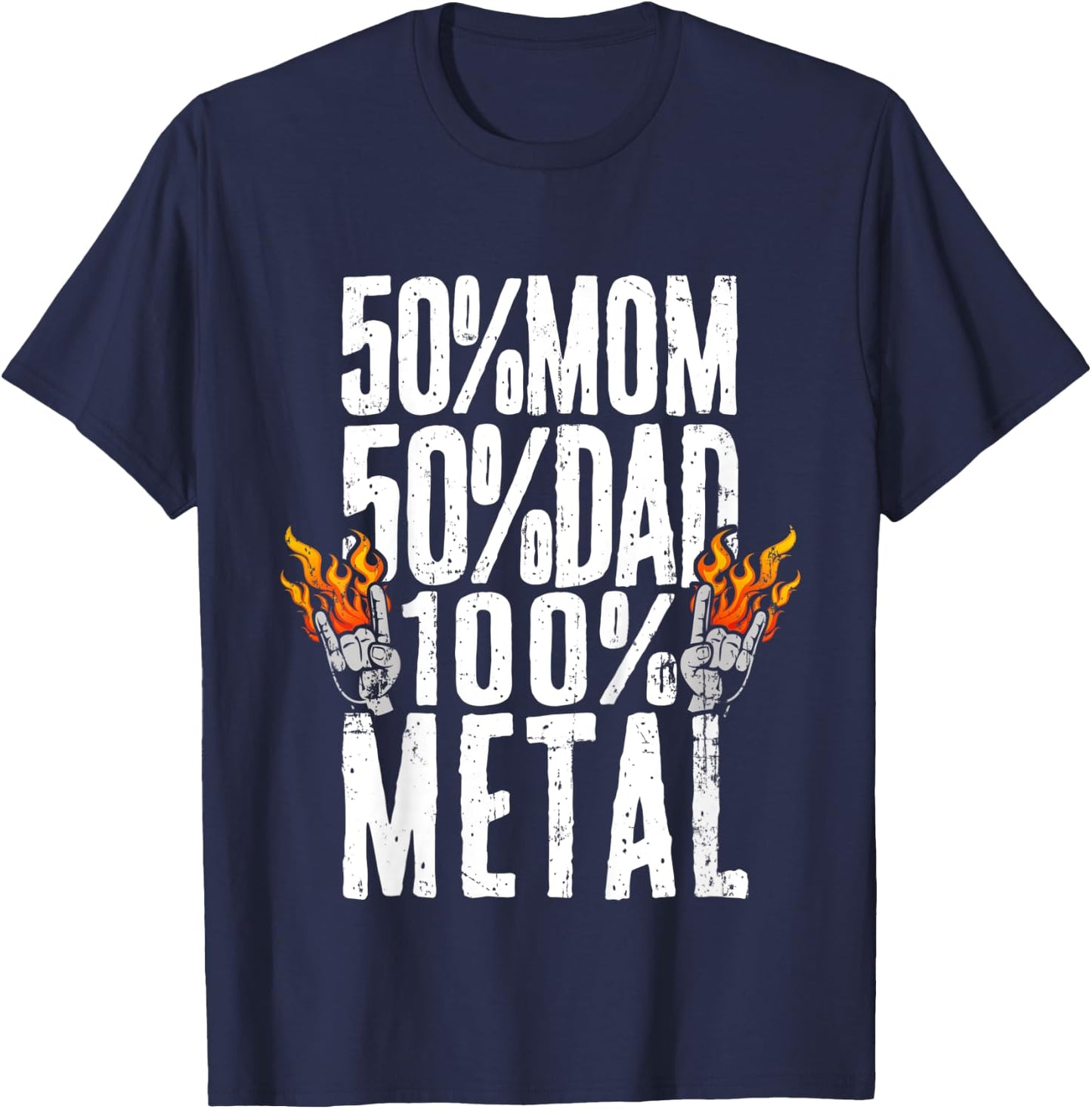 Kids 50% Mom 50% Dad 100% Heavy Metal Music T-Shirt - T-Shirt | Navy