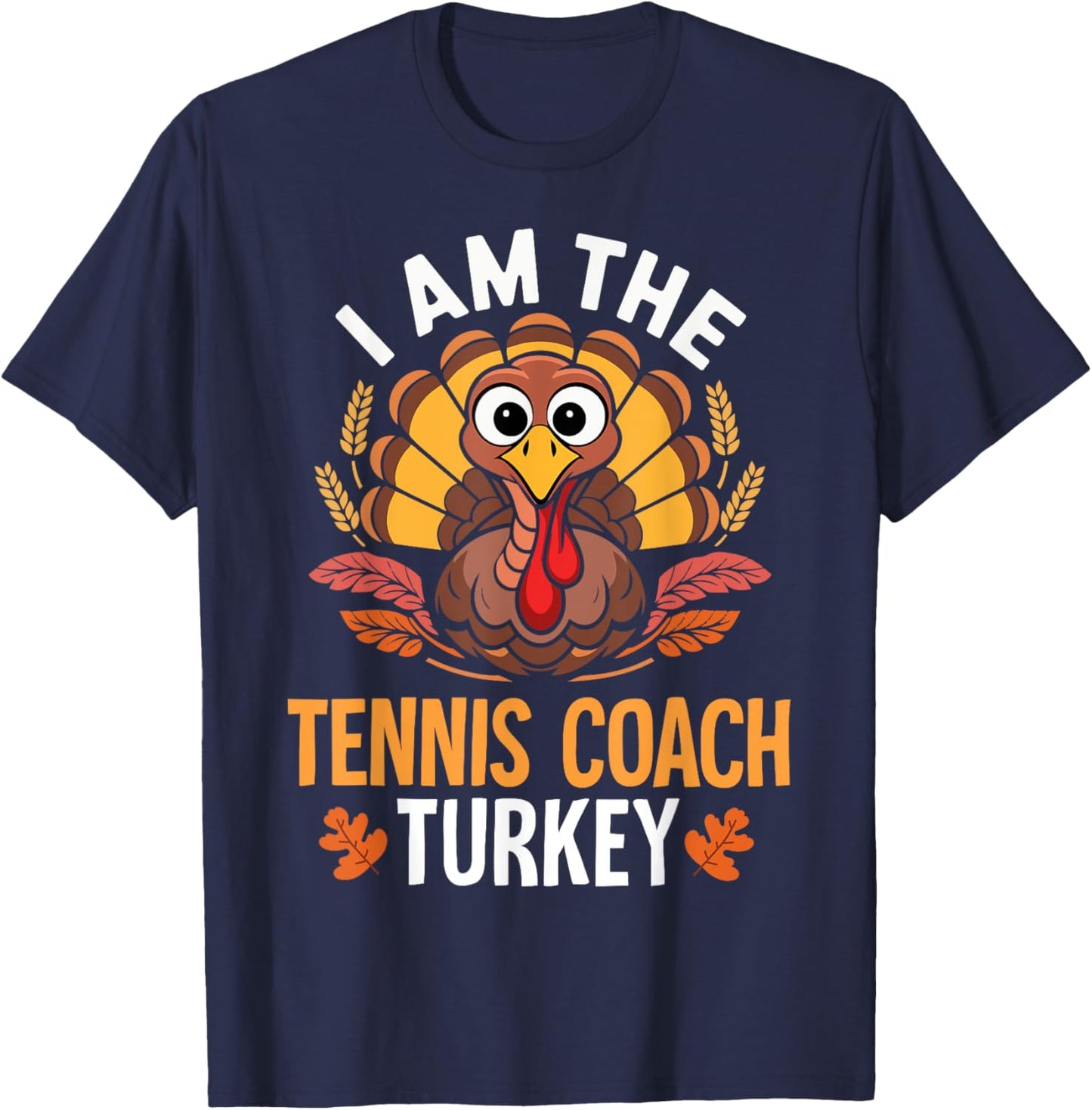 Thanksgiving I'm The Tennis Coach Turkey Matching T-Shirt - T-Shirt | Navy