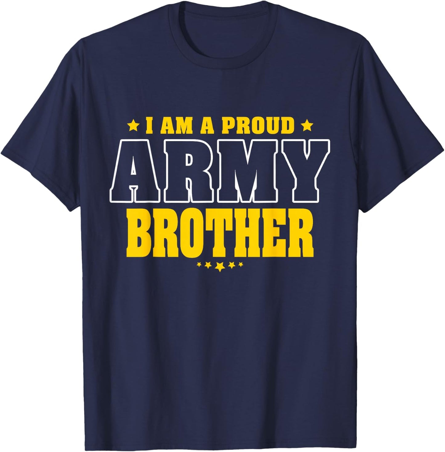 I Am A Proud Brother of an Army Soldier T-Shirt - T-Shirt | Navy