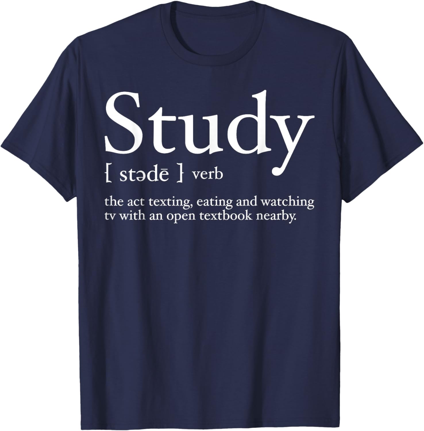 Study Definition Funny Design for College Student T-Shirt - T-Shirt | Navy