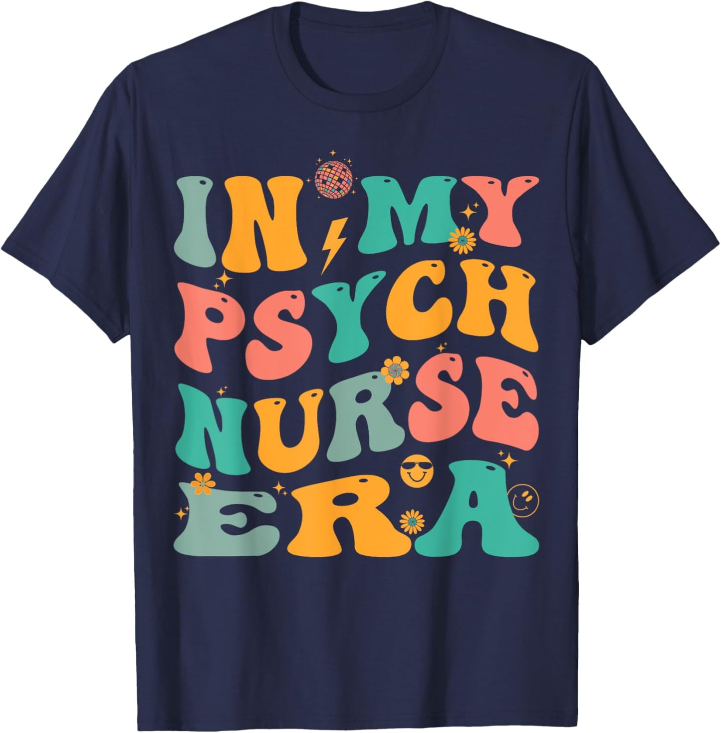 In My Psych Nurse Era Retro Psychiatric Nursing T-Shirt - T-Shirt | Navy