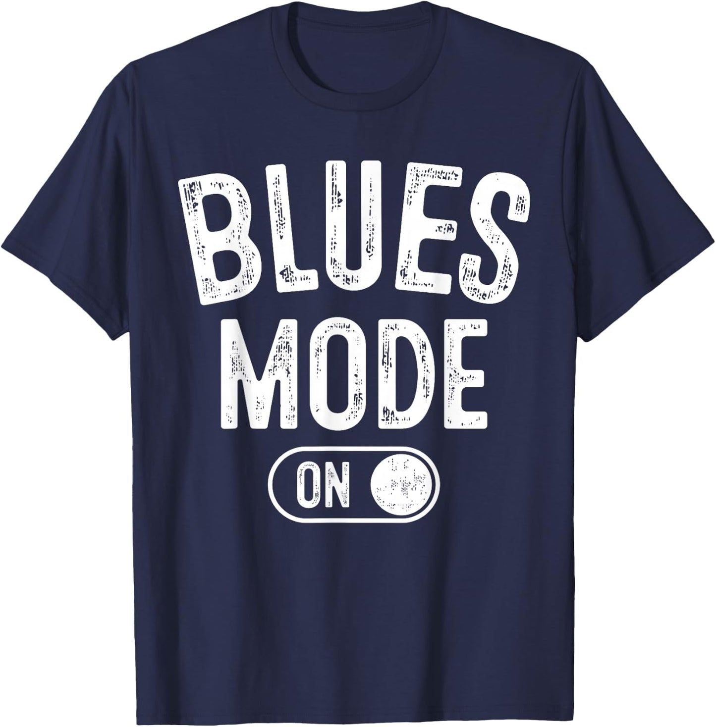 Blues Mode On Funny Blues Man Gift Musician Singer Guitarist T-Shirt - T-Shirt | Navy