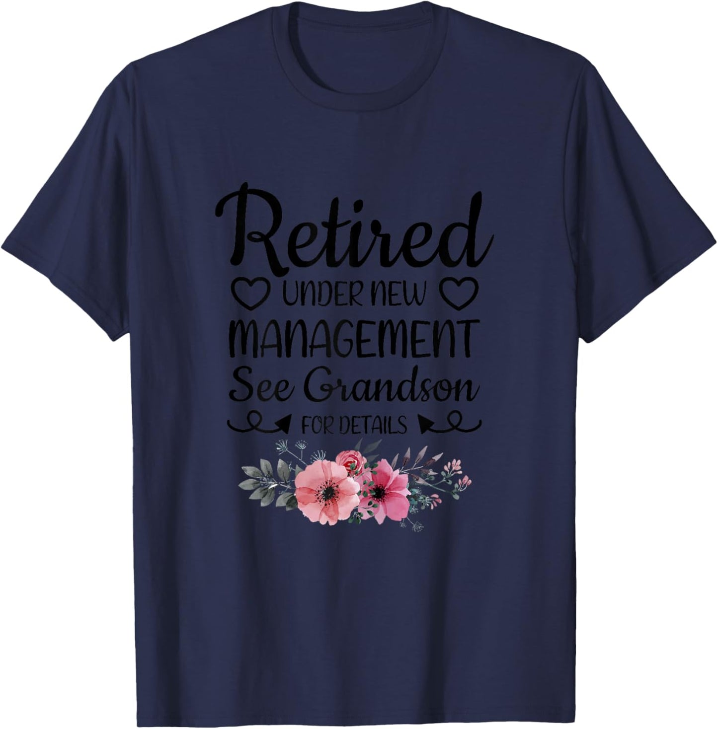 Retired Under New Management Grandson Funny Grandma Grandpa T-Shirt - T-Shirt | Navy