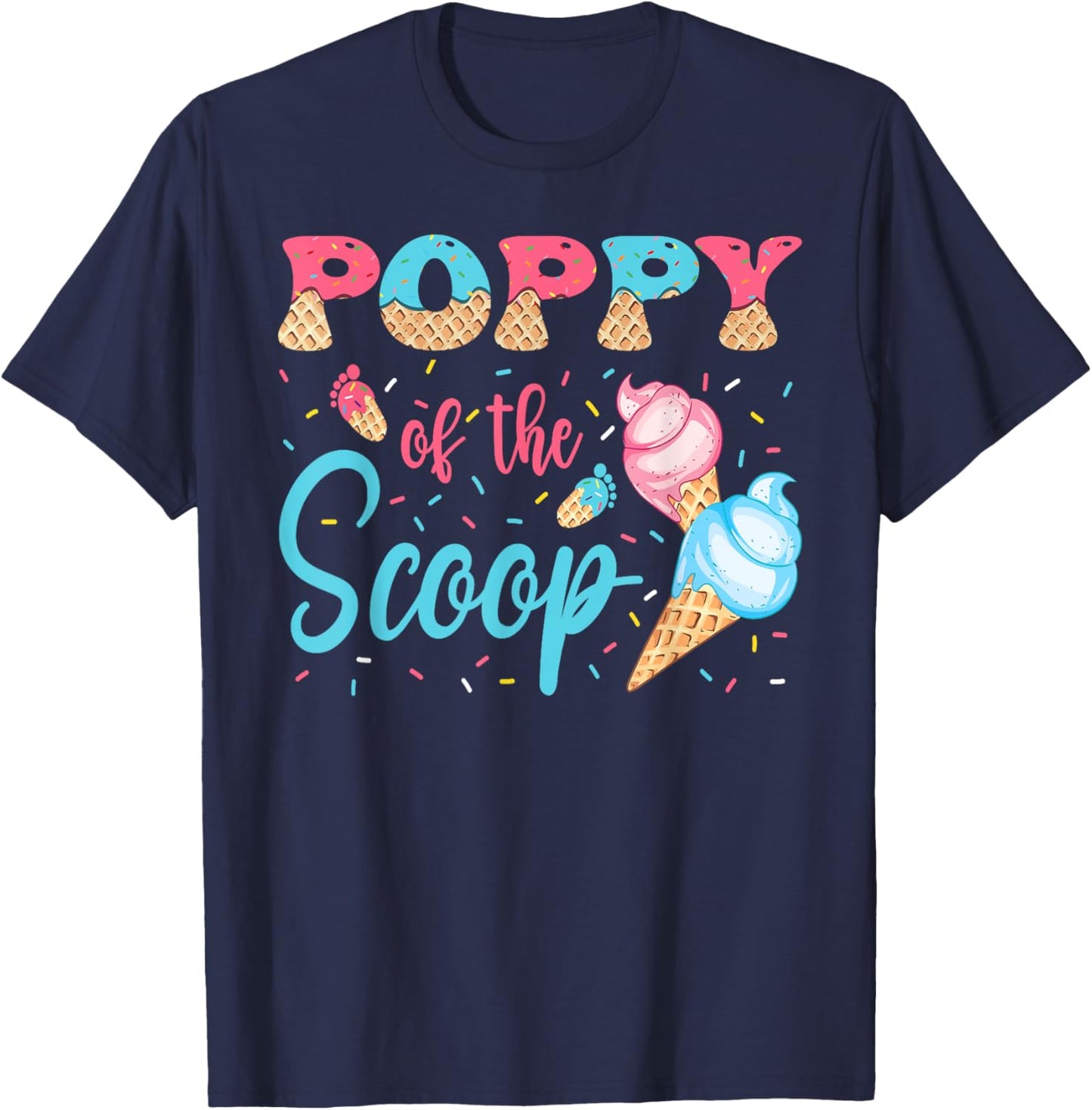 Poppy Of The Scoop Ice Cream Gender Reveal Baby Shower T-Shirt - T-Shirt | Navy
