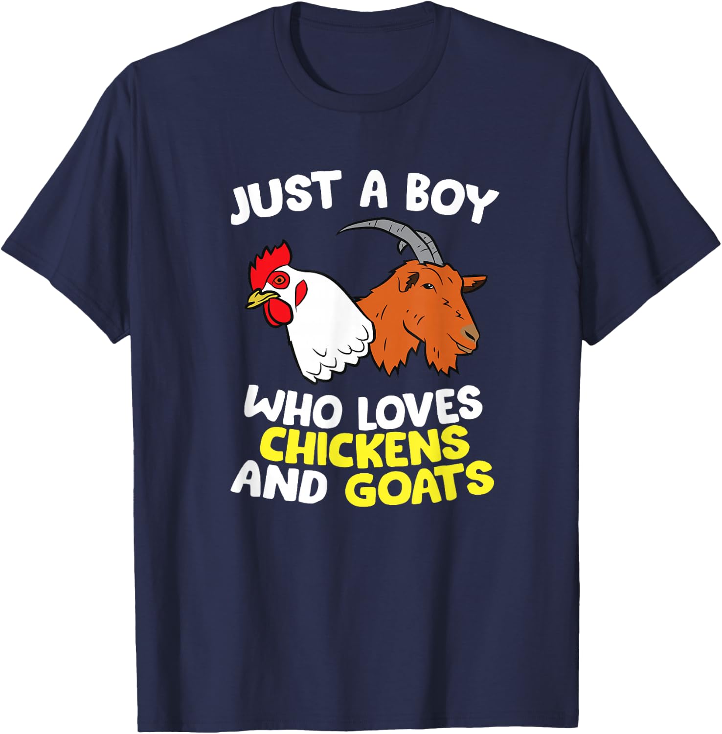 Just a Boy Who Loves Chickens And Goats T-Shirt - T-Shirt | Navy